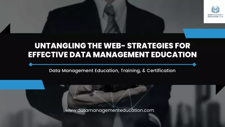 untangling the web strategies for effective data