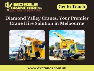 Diamond Valley Cranes Your Premier Crane Hire Solution in Melbourne