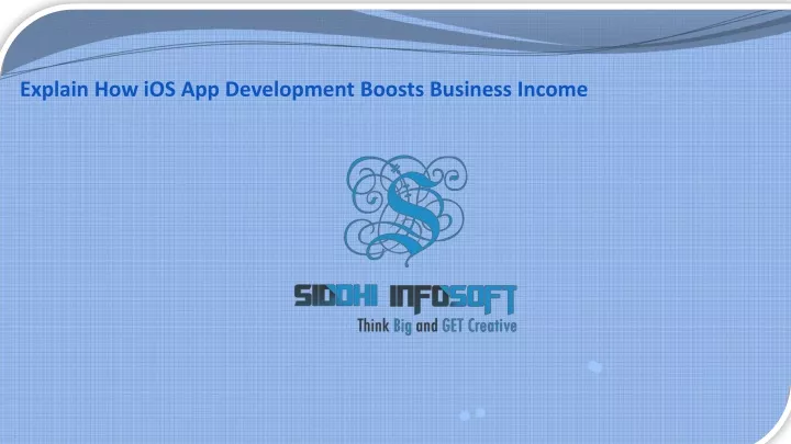 explain how ios app development boosts business income
