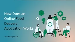 How Does an Online Food Delivery Application Work