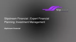 Slipstream Financial PPT