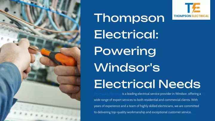 thompson electrical powering windsor s electrical