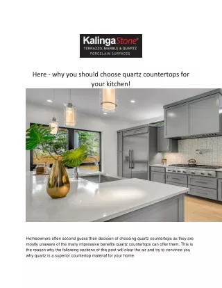 Here - why you should choose quartz countertops for your kitchen!