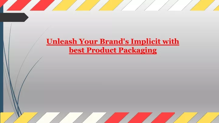 unleash your brand s implicit with best product