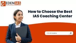 EDEN IAS  How to Choose the Best IAS Coaching Center