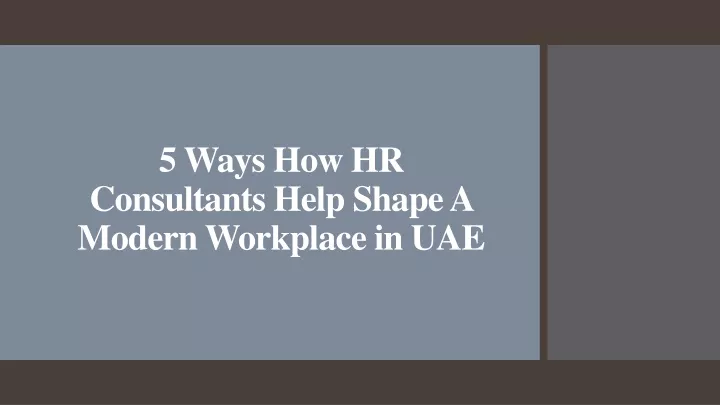 5 ways how hr consultants help shape a modern workplace in uae