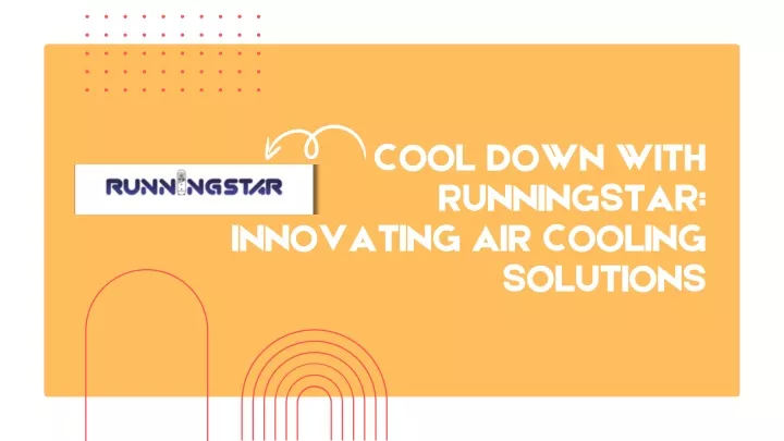 cool down with runningstar innovating air cooling