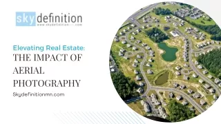 Elevating Real Estate The Impact of Aerial Photography
