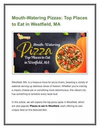 Mouth-Watering Pizzas Top Places to Eat in Westfield, MA