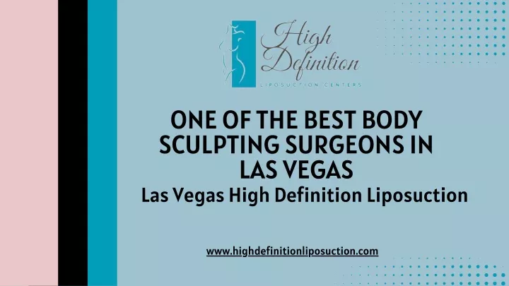 one of the best body sculpting surgeons