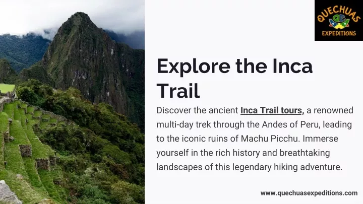 explore the inca trail discover the ancient inca