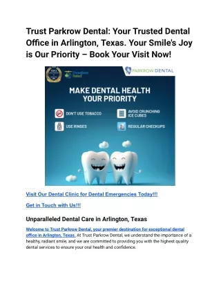 Trust Parkrow Dental_ Your Trusted Dental Office in Arlington, Texas