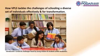 how vpls tackles the challenges of schooling