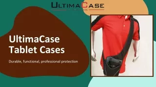 Protective Tablet Cases & Holsters for Mobility | UltimaCase