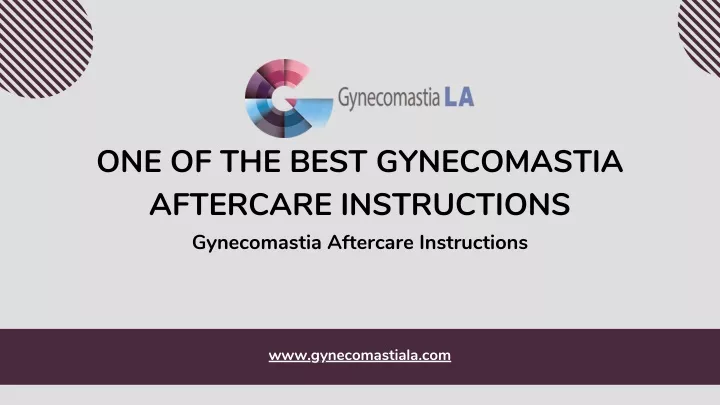 one of the best gynecomastia aftercare