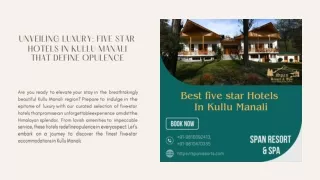 Unveiling Luxury Five Star Hotels in Kullu Manali That Define Opulence
