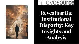 Revealing the Institutional Disparity Key Insights and Analysis