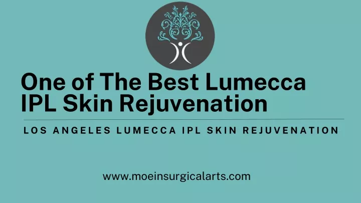 one of the best lumecca ipl skin rejuvenation