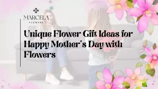 Unique Flower Gift Ideas for Happy Mother’s Day with Flowers