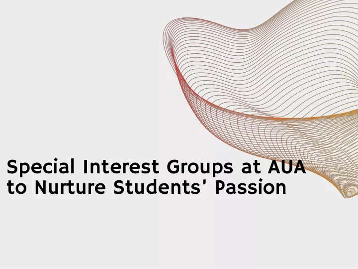 special interest groups at aua to nurture