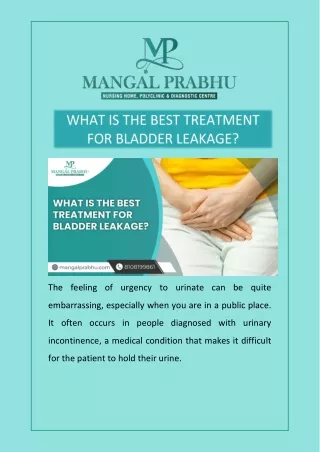 WHAT IS THE BEST TREATMENT FOR BLADDER LEAKAGE