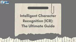 Intelligent Character Recognition (ICR): The Ultimate Guide