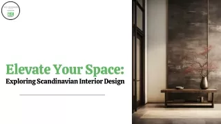 Elevate Your Space: Exploring Scandinavian Interior Design