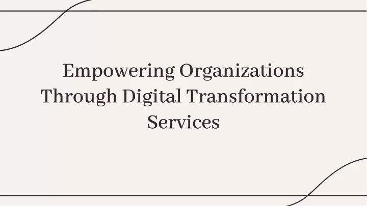 empowering organizations through digital