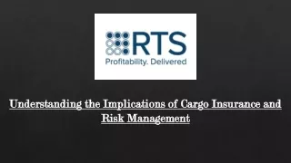 Understanding the Implications of Cargo Insurance and Risk Management