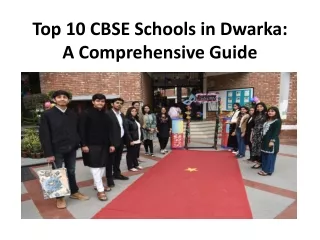 Top 10 CBSE Schools in Dwarka: A Comprehensive Guide