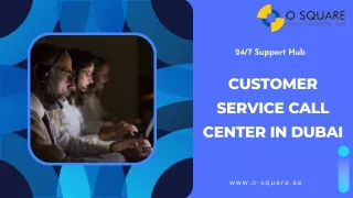 24/7 Support Hub: Customer Service Call Center in Dubai