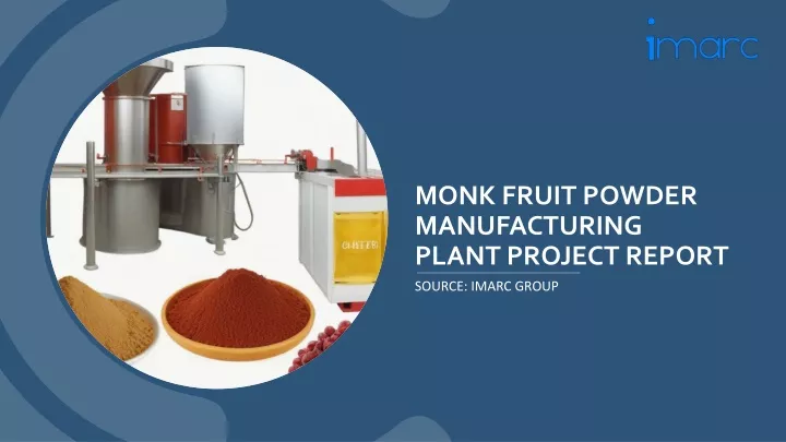 monk fruit powder manufacturing plant project