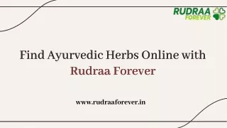 Find Ayurvedic Herbs Online with Rudraa Forever