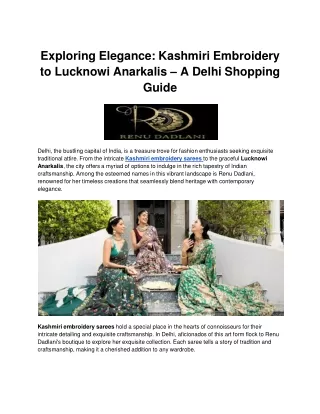 Exploring Elegance: Kashmiri Embroidery to Lucknowi Anarkalis – A Delhi Shopping