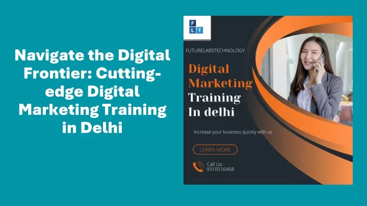 navigate the digital frontier cutting edge digital marketing training in delhi