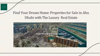 Properties for  Sale in Abu Dhabi with The Luxury Real Estate