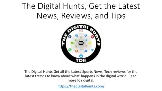 The Digital Hunts is your go-to source for the latest sports news and tech revie