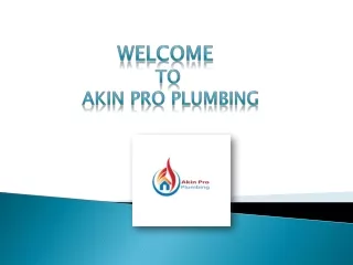 Plumbing Services Near Me | Akin Pro Plumbing