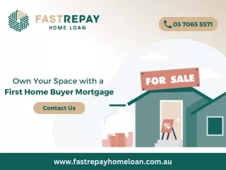Own Your Space with a First Time Buyer Mortgage