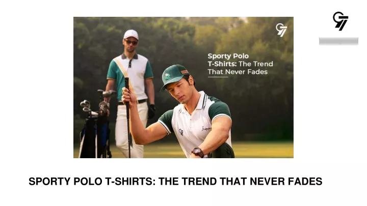 sporty polo t shirts the trend that never fades
