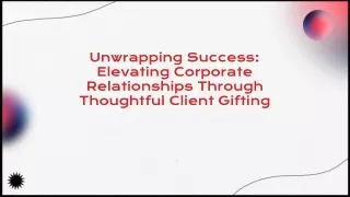 The Power of Corporate Gifting