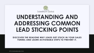 Understanding and Addressing Common Lead Sticking Points