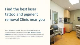 Find best laser tattoo and pigment removal Clinic near you