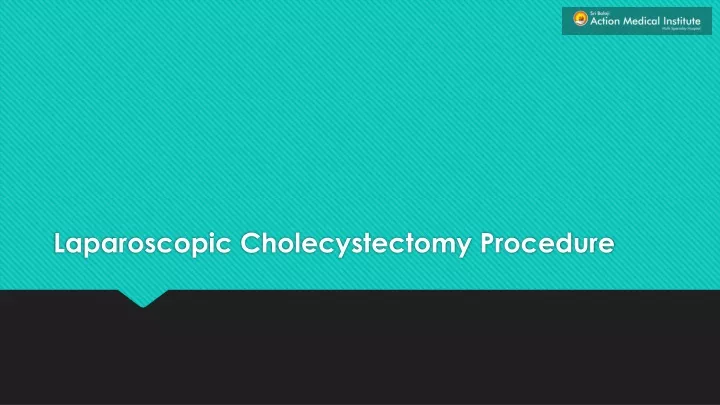 laparoscopic cholecystectomy procedure