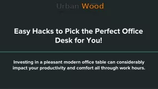 Easy Hacks to Pick the Perfect Office Desk for You!`
