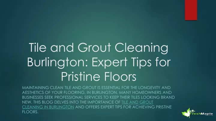 tile and grout cleaning burlington expert tips for pristine floors