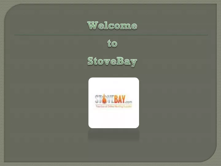 welcome to stovebay