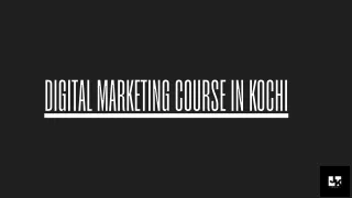 digital marketing course in kochi , kerala
