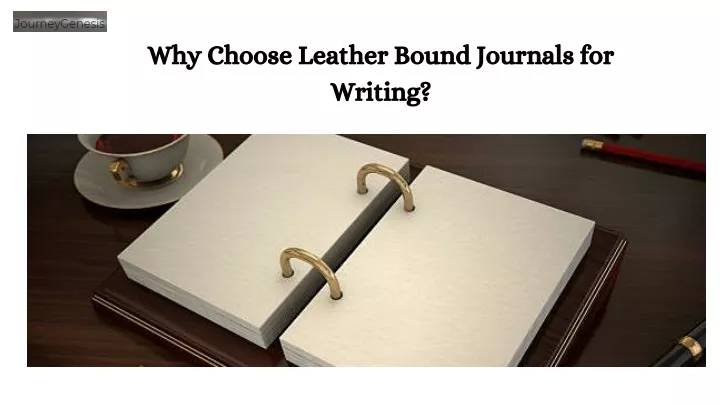 why choose leather bound journals for writing