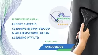 Expert Curtain Cleaning in Spotswood & Williamstown | Klean Cleaning Pty Ltd